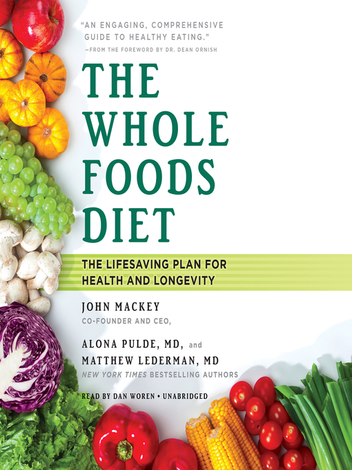 Title details for The Whole Foods Diet by John Mackey - Available